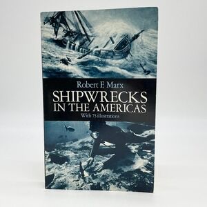 Shipwrecks In The Americas Robert F Marx 1987 Dover Paperback Maritime History